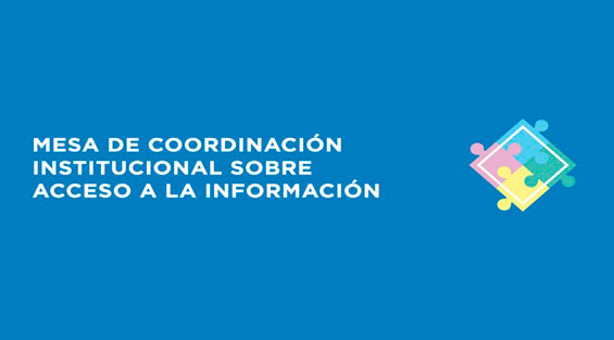 PRIMERA REUNIÓN 2019 DE LA MESA DE COORDINACIÓN INSTITUCIONAL DE AGENCIAS DE ACCESO A LA INFORMACIÓN PÚBLICA